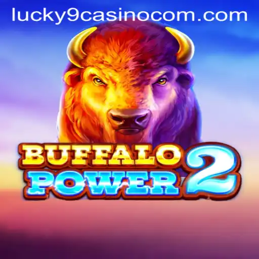 BuffaloPower2: Discover the Thrills at Lucky 9 Casino