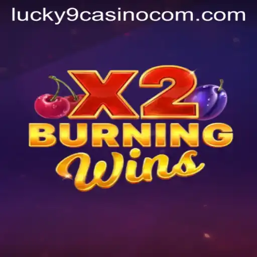 Exploring BurningWinsX2: A Thrilling Addition to Lucky 9 Casino