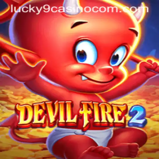 DevilFire2: An Electrifying Casino Experience at Lucky 9 Casino