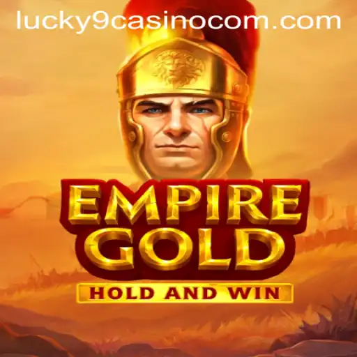 EmpireGold: Dive Into Thrilling Adventures at Lucky 9 Casino