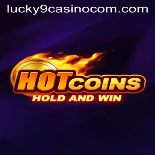 HotCoins: An Exhilarating Game Experience at Lucky 9 Casino