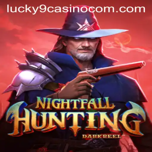 Exploring 'NightfallHunting': A Thrilling Game Experience at Lucky 9 Casino