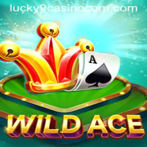 Exploring the Thrills of WildAce at Lucky 9 Casino